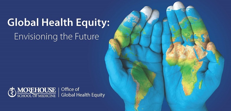 Global Health Equity:  Envisioning the Future